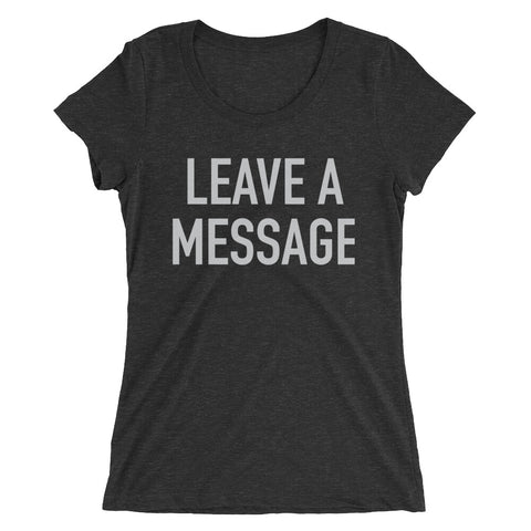 Leave A Message Tee