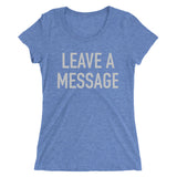 Leave A Message Tee