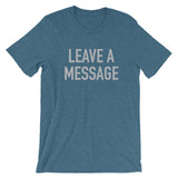 Leave A Message Tee